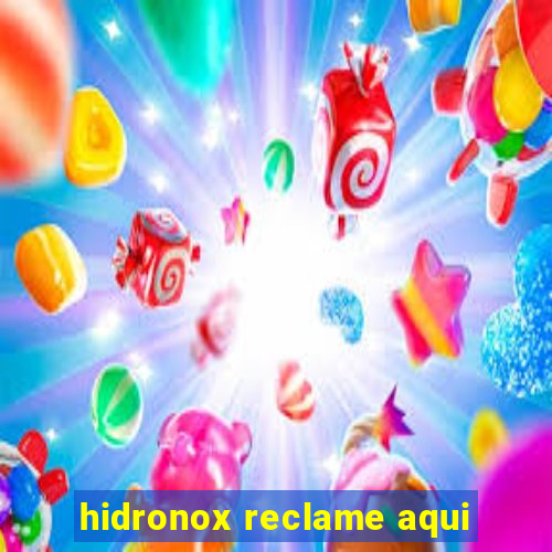 hidronox reclame aqui